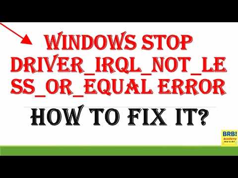 Как исправить ошибку "driver irql not less or equal" на windows?