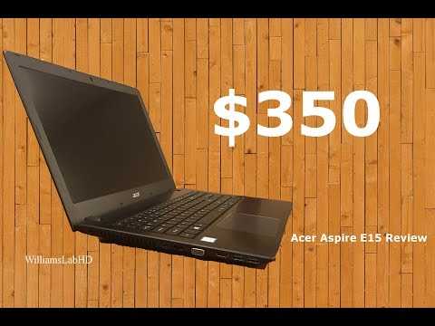 Acer aspire e 15 (e5-575-33bm) обзор ноутбука | geekcifer.ru